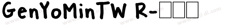 GenYoMinTW R字体转换
